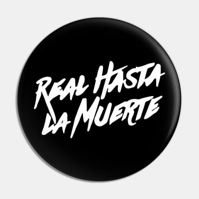 Real Hasta La For Muerte Pin Official Anuel AA Merch